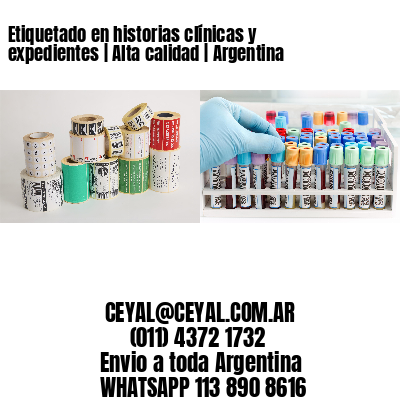 Etiquetado en historias clínicas y expedientes | Alta calidad | Argentina