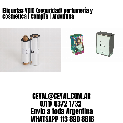 Etiquetas VOID (seguridad) perfumería y cosmética | Compra | Argentina