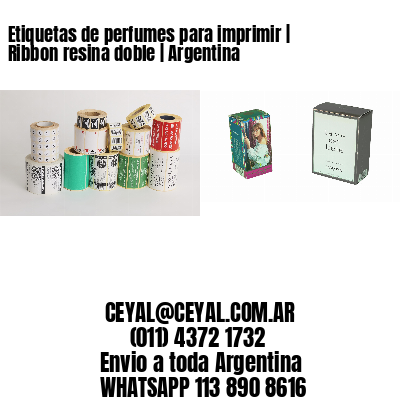 Etiquetas de perfumes para imprimir | Ribbon resina doble | Argentina