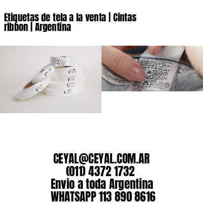 Etiquetas de tela a la venta | Cintas ribbon | Argentina