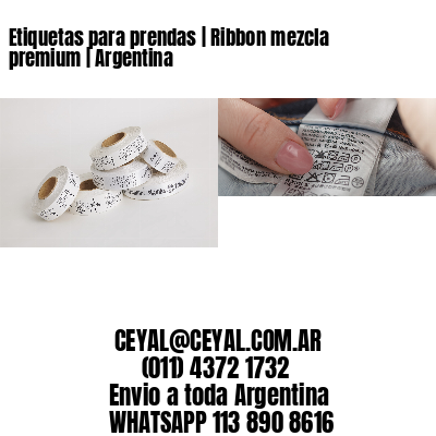 Etiquetas para prendas | Ribbon mezcla premium | Argentina