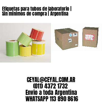 Etiquetas para tubos de laboratorio | Sin mínimos de compra | Argentina