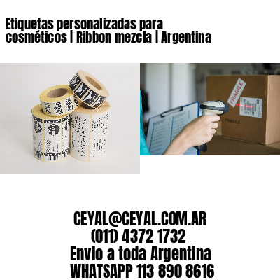 Etiquetas personalizadas para cosméticos | Ribbon mezcla | Argentina