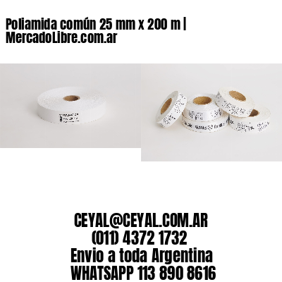 Poliamida común 25 mm x 200 m | MercadoLibre.com.ar