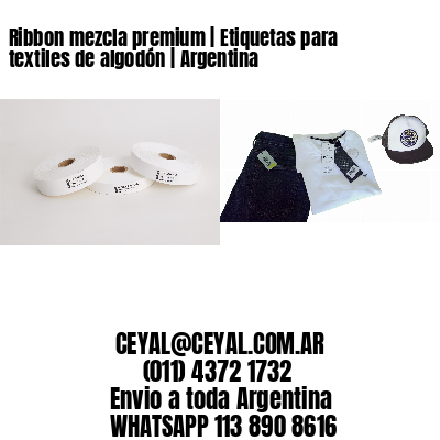 Ribbon mezcla premium | Etiquetas para textiles de algodón | Argentina