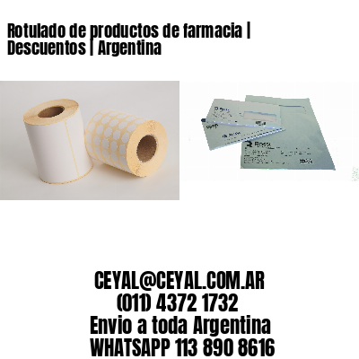 Rotulado de productos de farmacia | Descuentos | Argentina