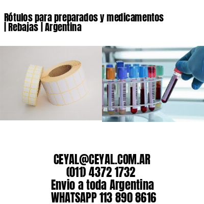 Rótulos para preparados y medicamentos | Rebajas | Argentina
