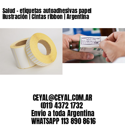 Salud - etiquetas autoadhesivas papel ilustración | Cintas ribbon | Argentina