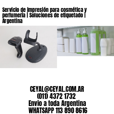 Servicio de impresión para cosmética y perfumería | Soluciones de etiquetado | Argentina