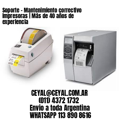 Soporte – Mantenimiento correctivo impresoras | Más de 40 años de experiencia