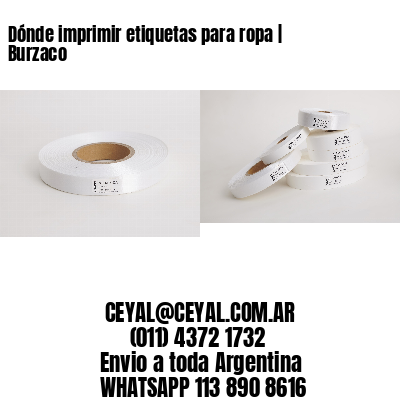 Dónde imprimir etiquetas para ropa | Burzaco