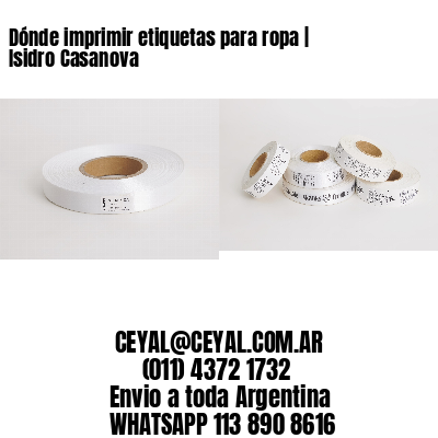 Dónde imprimir etiquetas para ropa | Isidro Casanova