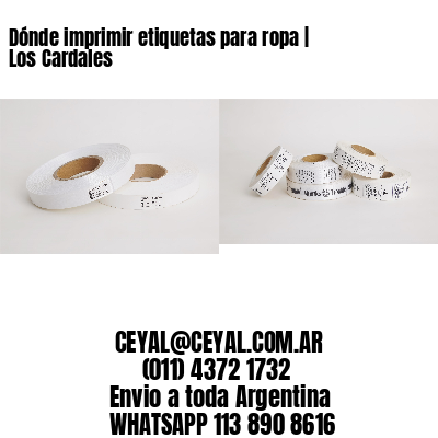 Dónde imprimir etiquetas para ropa | Los Cardales