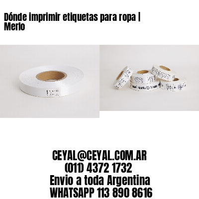 Dónde imprimir etiquetas para ropa | Merlo