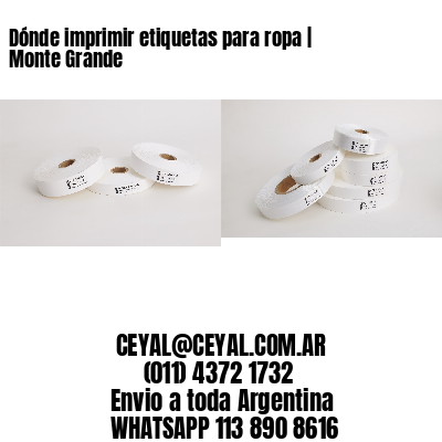 Dónde imprimir etiquetas para ropa | Monte Grande