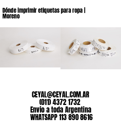 Dónde imprimir etiquetas para ropa | Moreno