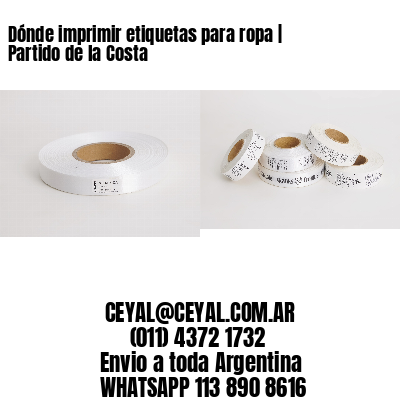 Dónde imprimir etiquetas para ropa | Partido de la Costa