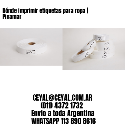 Dónde imprimir etiquetas para ropa | Pinamar