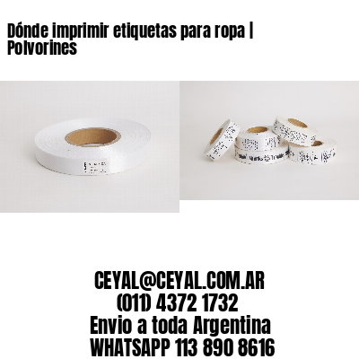 Dónde imprimir etiquetas para ropa | Polvorines