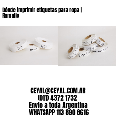 Dónde imprimir etiquetas para ropa | Ramallo