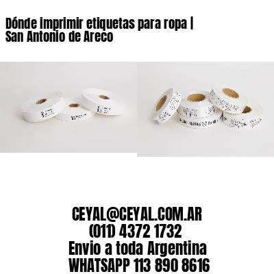 Dónde imprimir etiquetas para ropa | San Antonio de Areco