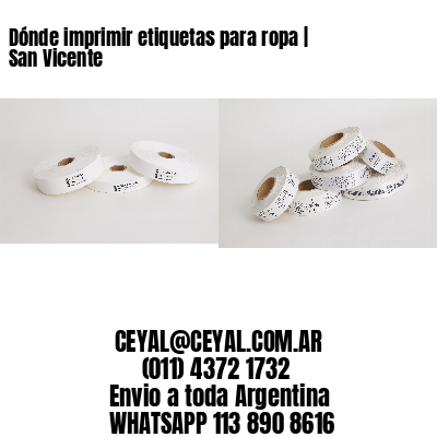 Dónde imprimir etiquetas para ropa | San Vicente