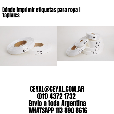 Dónde imprimir etiquetas para ropa | Tapiales