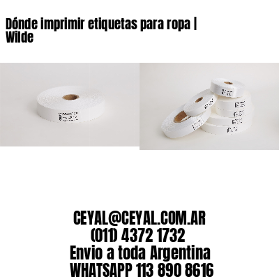 Dónde imprimir etiquetas para ropa | Wilde