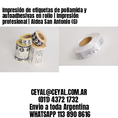 Impresión de etiquetas de poliamida y autoadhesivas en rollo | Impresión profesional | Aldea San Antonio (G)