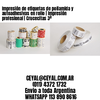 Impresión de etiquetas de poliamida y autoadhesivas en rollo | Impresión profesional | Crucecitas 3ª