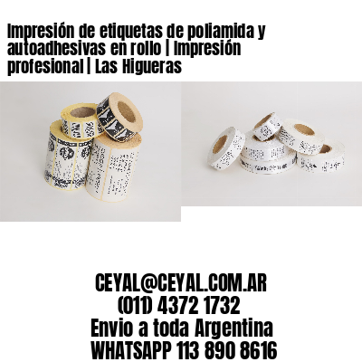 Impresión de etiquetas de poliamida y autoadhesivas en rollo | Impresión profesional | Las Higueras