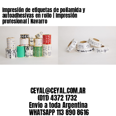 Impresión de etiquetas de poliamida y autoadhesivas en rollo | Impresión profesional | Navarro