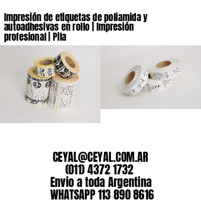 Impresión de etiquetas de poliamida y autoadhesivas en rollo | Impresión profesional | Pila