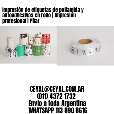 Impresión de etiquetas de poliamida y autoadhesivas en rollo | Impresión profesional | Pilar
