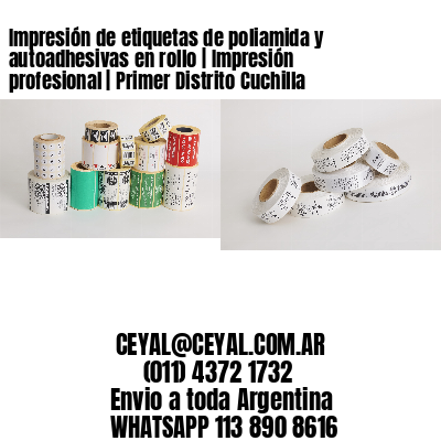 Impresión de etiquetas de poliamida y autoadhesivas en rollo | Impresión profesional | Primer Distrito Cuchilla