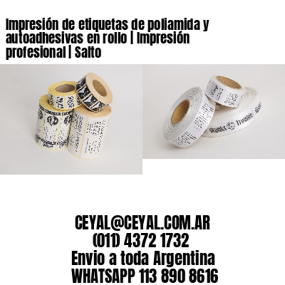 Impresión de etiquetas de poliamida y autoadhesivas en rollo | Impresión profesional | Salto