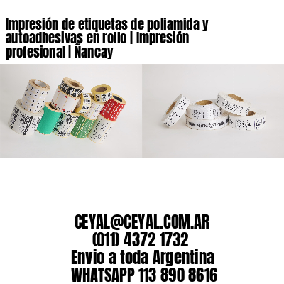 Impresión de etiquetas de poliamida y autoadhesivas en rollo | Impresión profesional | Ñancay