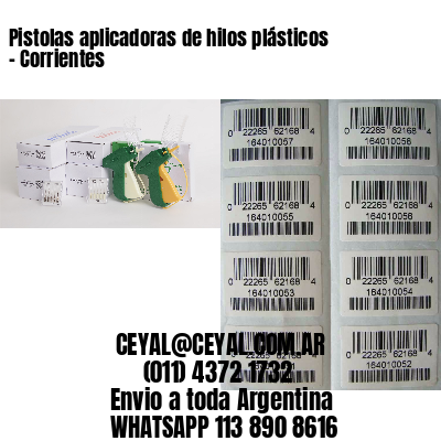 Pistolas aplicadoras de hilos plásticos – Corrientes