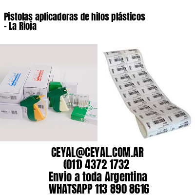Pistolas aplicadoras de hilos plásticos – La Rioja