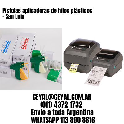 Pistolas aplicadoras de hilos plásticos – San Luis