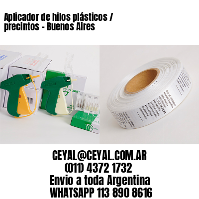 Aplicador de hilos plásticos / precintos – Buenos Aires