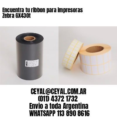 Encuentra tu ribbon para impresoras Zebra GX430t