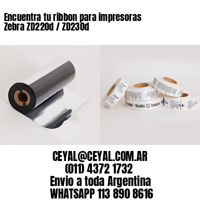 Encuentra tu ribbon para impresoras Zebra ZD220d / ZD230d