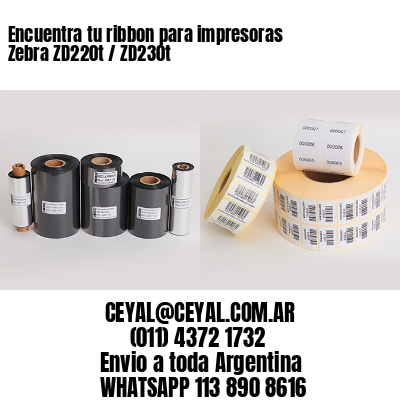 Encuentra tu ribbon para impresoras Zebra ZD220t / ZD230t