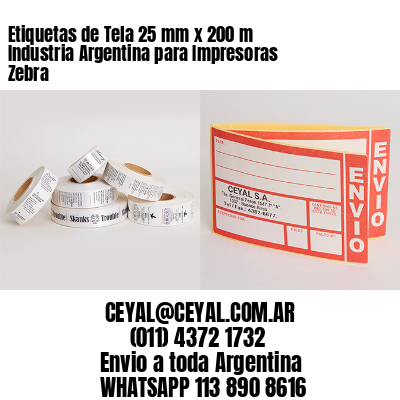 Etiquetas de Tela 25 mm x 200 m Industria Argentina para Impresoras Zebra