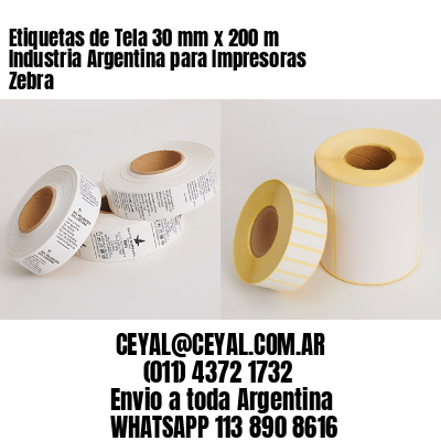 Etiquetas de Tela 30 mm x 200 m Industria Argentina para Impresoras Zebra