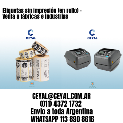 Etiquetas sin impresión (en rollo) – Venta a fábricas e industrias