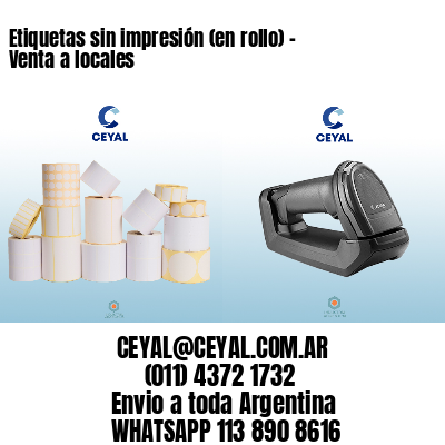 Etiquetas sin impresión (en rollo) – Venta a locales