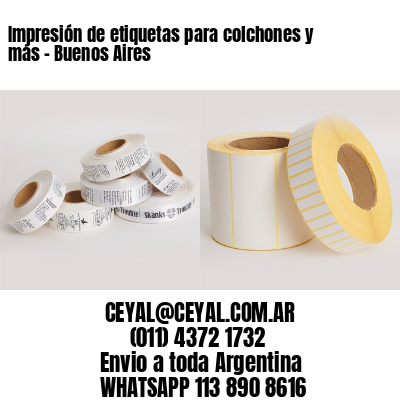 Impresión de etiquetas para colchones y más – Buenos Aires