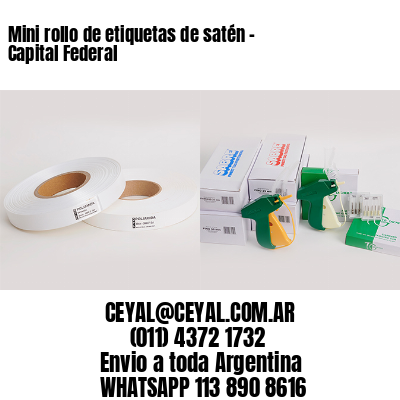 Mini rollo de etiquetas de satén – Capital Federal